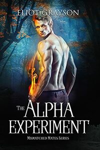 The Alpha Experiment  by Eliot Grayson