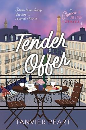 Tender Offer: Chance at Love-Book 3 by Tanvier Peart