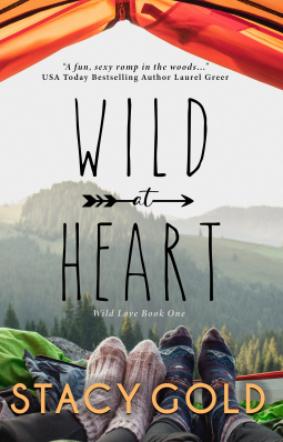 Wild at Heart by Stacy Gold