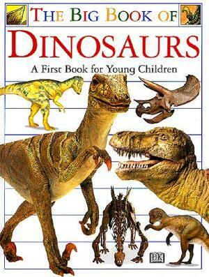 The Big Book of Dinosaurs by Angela Wilkes