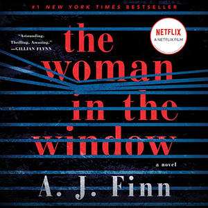 The Woman in the Window by A.J. Finn