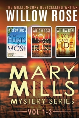 Mary Mills Mystery series: Book 1-3 by Willow Rose