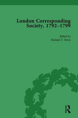 The London Corresponding Society, 1792-1799 Vol 1 by Jack Fruchtman Jr, James Epstein, Michael T. Davis