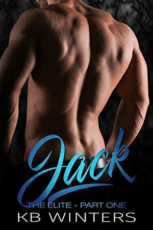 Jack Part One by K.B. Winters