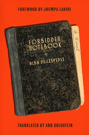 Forbidden Notebook: A Novel by Alba de Céspedes