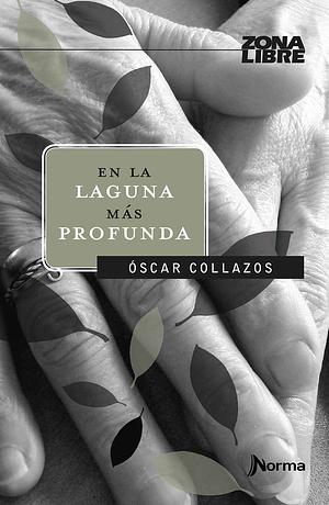 En la laguna más profunda by Óscar Collazos