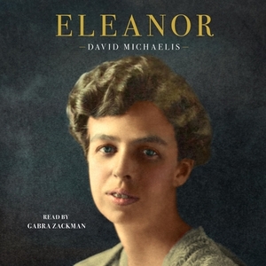 Eleanor by David Michaelis