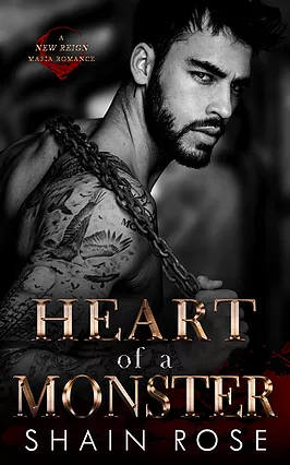 Heart of a Monster by Shain Rose