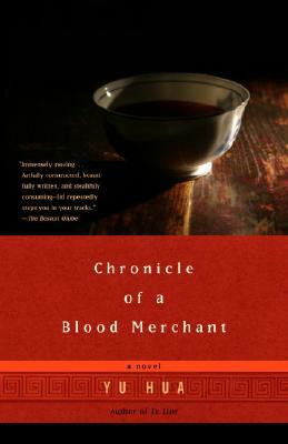 Chronicle of a Blood Merchant by Yu Hua