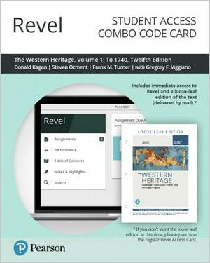 Revel for the Western Heritage, Volume 1 -- Combo Access Card by Steven Ozment, Donald Kagan, Frank Turner