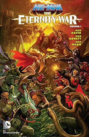 He-Man: The Eternity War, Vol. 1 by Rob David, Dan Abnett, Pop Mahn, Pop Mhan