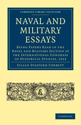 Naval and Military Essays by Julian Stafford Corbett