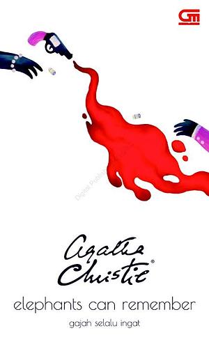 Elephants Can Remember - Gajah Selalu Ingat by Agatha Christie