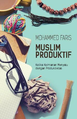 Muslim Produktif by Mohammed Faris