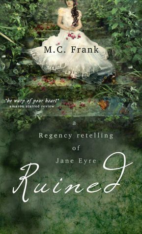 Ruined (Regency Retold #1) by M.C. Frank
