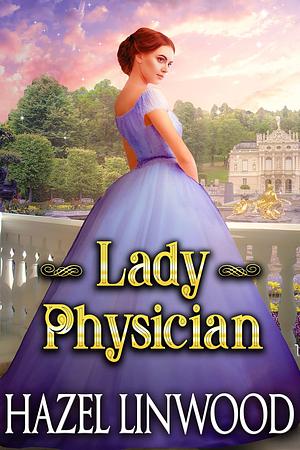 Lady Physician by Hazel Linwood, Hazel Linwood