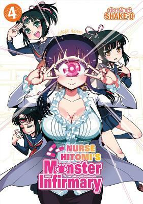 Nurse Hitomi's Monster Infirmary, Volume 4 by Shake-O