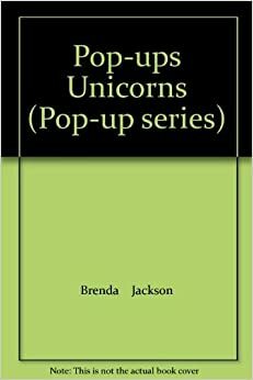 Pop-Ups Unicorns by Ronald L. McDonald, Brenda Jackson