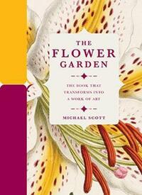 The Flower Garden (Paperscapes) by Michael Scott