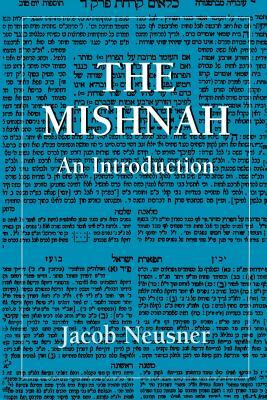 The Mishnah: An Introduction by Jacob Neusner