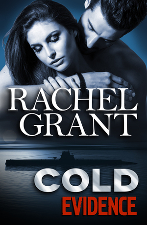 Cold Evidence by Rachel Grant