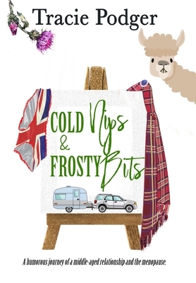 Cold Nips & Frosty Bits by Tracie Podger