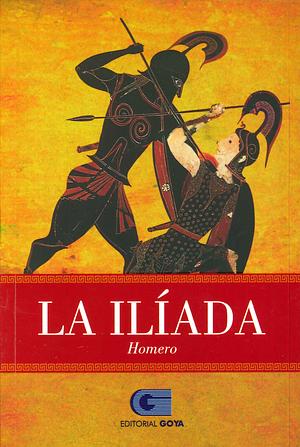 La Ilíada by Homer