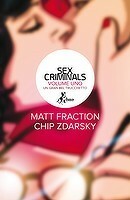 Sex Criminals vol. 1 - Un gran bel trucchetto by Matt Fraction