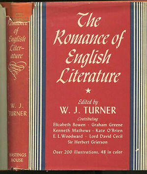 The Romance of English Literature by W.J. Turner