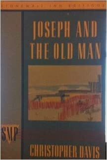 Joseph and the Old Man by Christopher Davis
