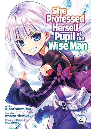She Professed Herself Pupil of the Wise Man (Manga), Vol. 4 by Ryusen Hirotsugu, dicca*suemitsu