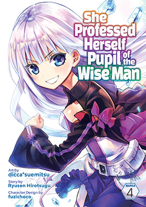 She Professed Herself Pupil of the Wise Man (Manga), Vol. 4 by dicca*suemitsu, Ryusen Hirotsugu