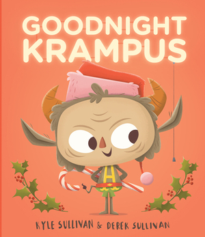 Goodnight Krampus by Kyle Sullivan