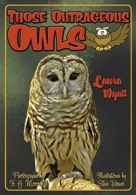 Those Outrageous Owls by Laura Wyatt