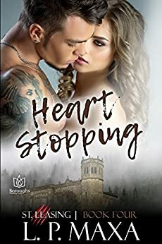 Heart Stopping by L.P. Maxa