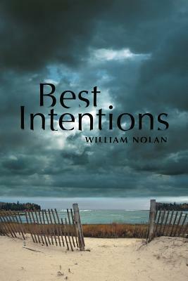 Best Intentions by William Nolan
