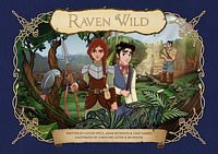 Raven Wild by Chaz Harris, Christine Luiten, Adam Reynolds, Bo Moore, Caitlin Spice