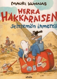 Herra Hakkaraisen seitsemän ihmettä by Tarja Kunnas, Mauri Kunnas