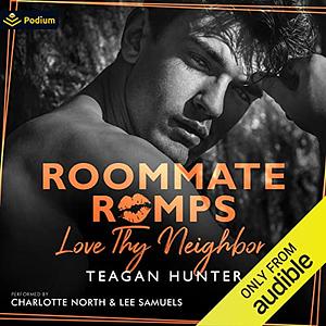 Love Thy Neighbor by Teagan Hunter