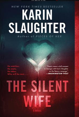 The Silent Wife by Karin Slaughter