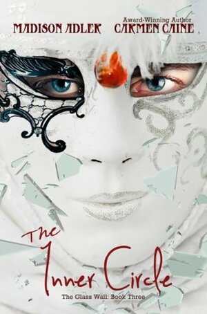 The Inner Circle by Carmen Caine, Madison Adler