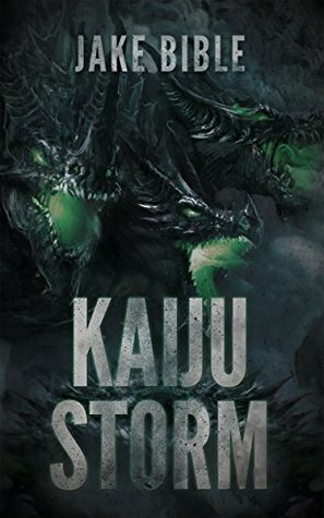 Kaiju Storm by Jake Bible
