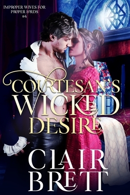 Courtesan's Wicked Desire by Clair Brett