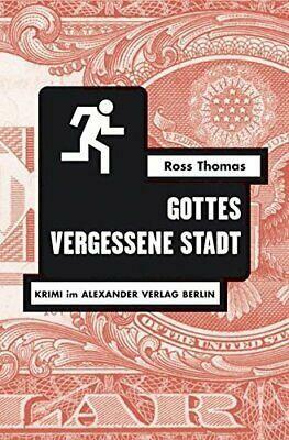 Gottes vergessene Stadt by Ross Thomas, Bernd Holzrichter