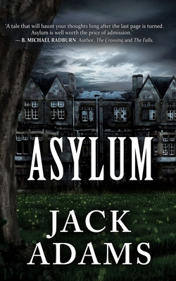 Asylum by Jack Adams