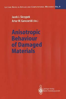 Anisotropic Behaviour of Damaged Materials by 