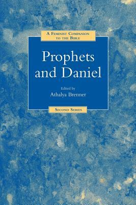 A Feminist Companion to Prophets and Daniel by 