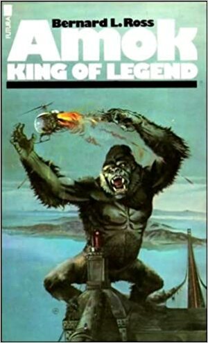 Amok: King Of Legend by Bernard L. Ross, Ken Follett