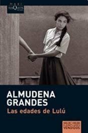 Las edades de Lulú by Almudena Grandes