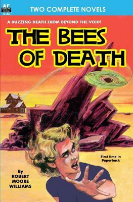 Bees of Death, The, & A Plague of Pythons by Frederik Pohl, Robert Moore Williams